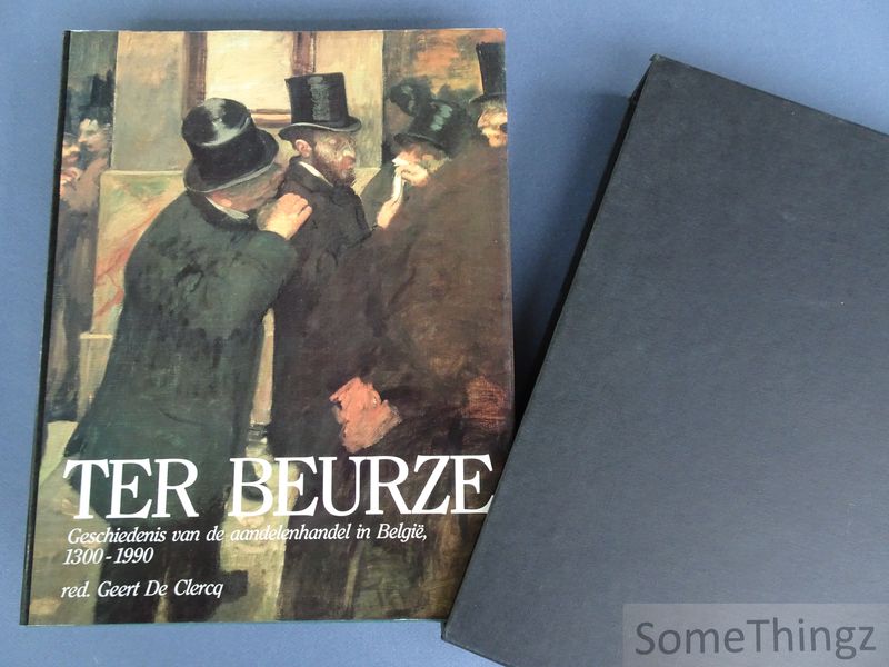 Cover van Ter beurze. Geschiedenis van de aandelenhandel in België 1300-1990.
