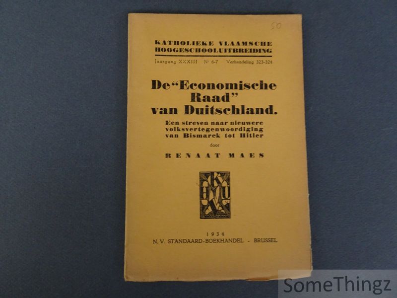 Cover van De 'Economische Raad van Duitschland': een streven naar nieuwere volksvertegenwoordiging, van Bismarck tot Hitler