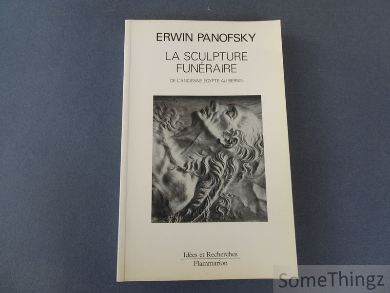 Cover van La sculpture funeraire. De l'à‰gypte ancienne au Bernin.