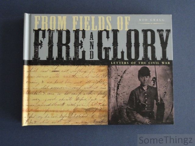 Cover van From Fields of Fire and Glory: Letters of the Civil War