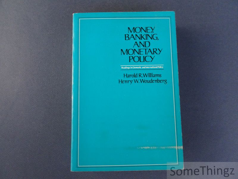 Cover van Money, Banking and Monetary Policy. Readings in Domestic and International Policy.