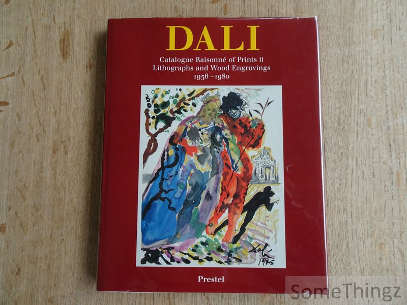 Cover van Salvador Dali. Catalogue Raisonné of Prints II. Lithographs and Wood Engravings 1956-1980.