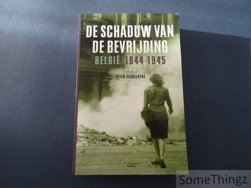 Cover van De schaduw van de bevrijding. België, 1944-1945.