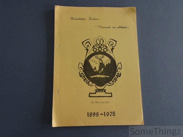 Cover van Koninklijke fanfare 'Vermaak na arbeid': Sint-Huibrechts-Lille, 1898-1978.