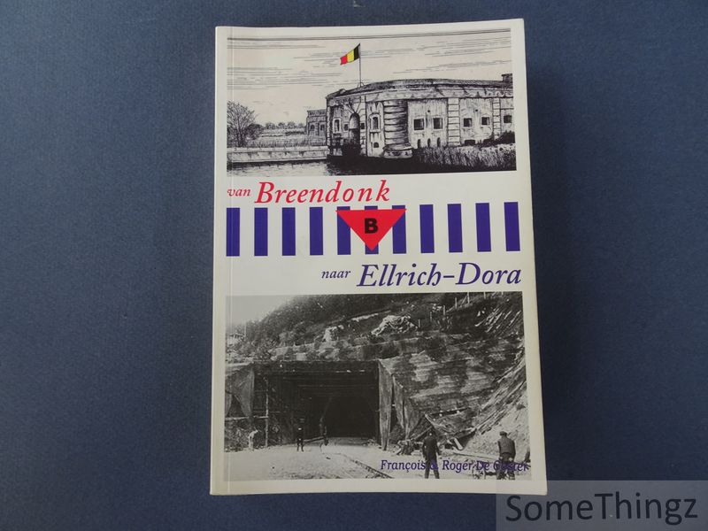 Cover van Van Breendonk naar Ellrich-Dora: het verhaal van François en Roger De Coster