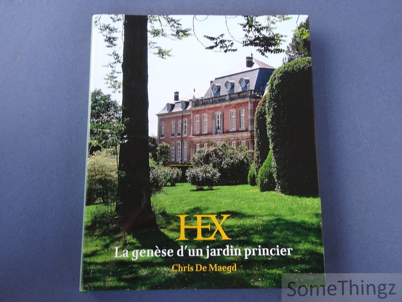Cover van Hex: la genese d'un jardin princier.