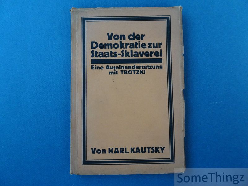 Cover van Von der Demokratie zur Staats-Sklaverei. Eine Auseinandersetzung mit Trotzki.
