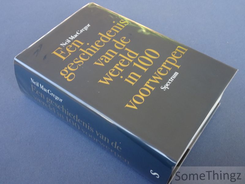 Cover van Een geschiedenis van de wereld in 100 voorwerpen.