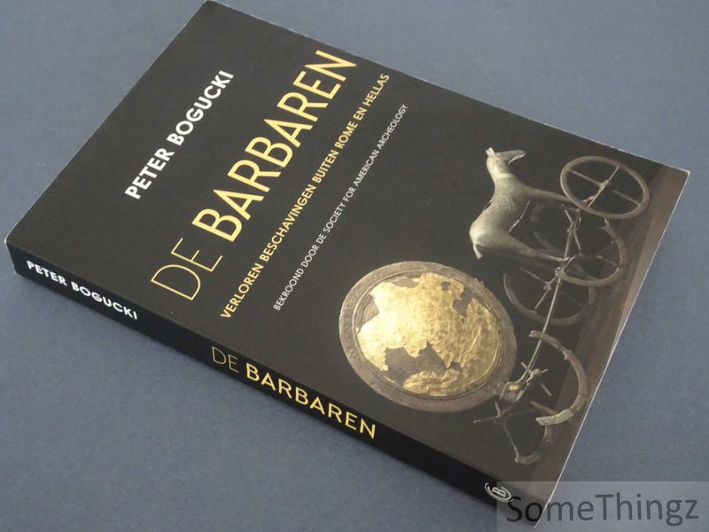 Cover van De Barbaren. Verloren beschavingen buiten Rome en Hellas.
