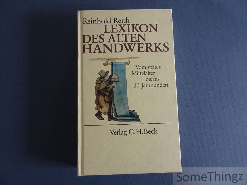 Cover van Lexikon des alten Handwerks. Vom späten Mittelalter bis ins 20. Jahrhundert.
