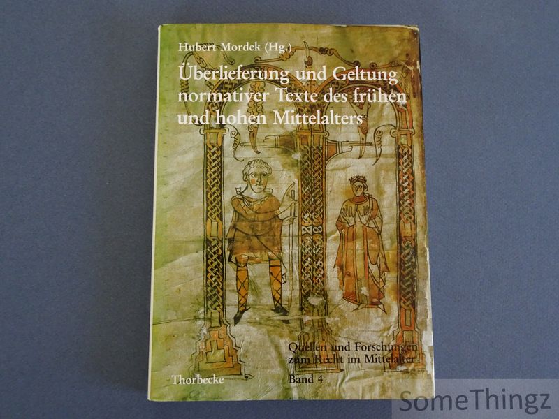 Cover van Uberlieferung und Geltung normativer Texte des frühen und hohen Mittelalters.