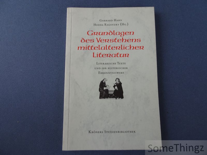 Cover van Grundlagen des Verstehens mittelalterlicher Literatur. Literarische Texte und ihr historischer Erkenntniswert.
