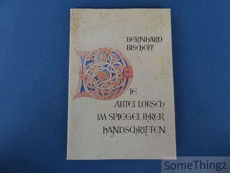 Cover van Die Abtei Lorsch im Spiegel ihrer Handschriften.