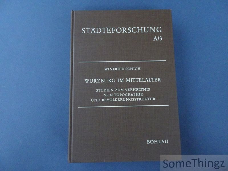 Cover van Würzburg im Mittelalter. Studien zum Verhältnis von Topographie und Bevölkerungsstruktur.