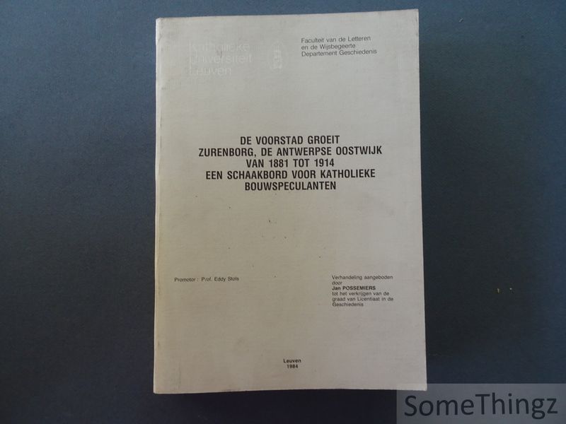 Cover van De voorstad groeit. Zurenborg, de Antwerpse oostwijk van 1881 tot 1914: een schaakbord voor katholieke bouwspeculanten.
