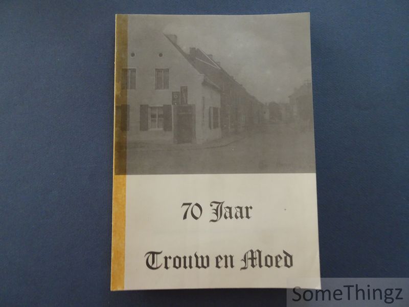 Cover van 70 jaar trouw en moed.