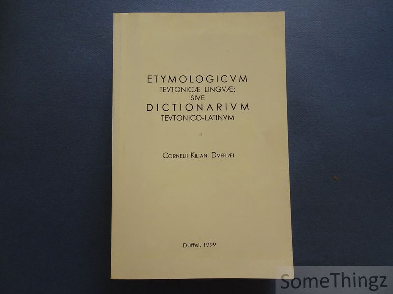 Cover van Etymologicum Teutonicae Linguae sive dictionarium Teutonico-Latinum.