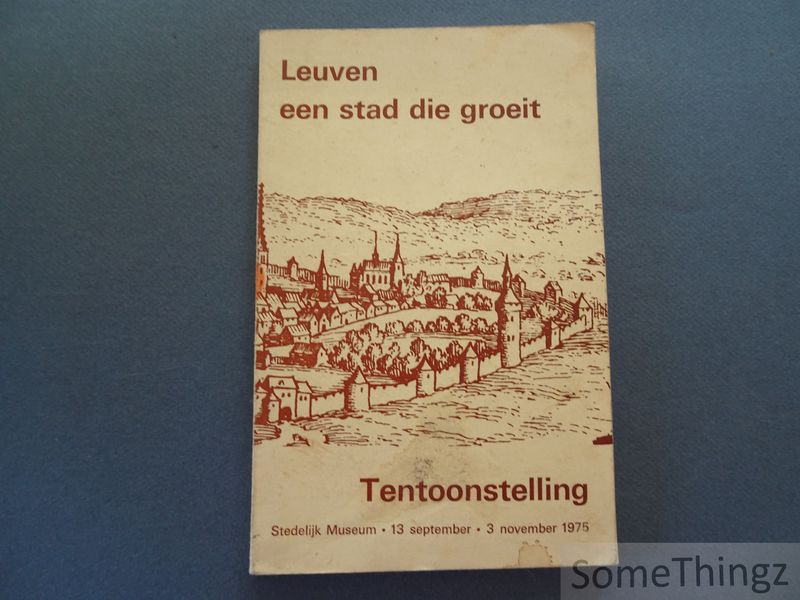 Cover van Leuven, een stad die groeit: een gemeenschap bouwt aan haar milieu.