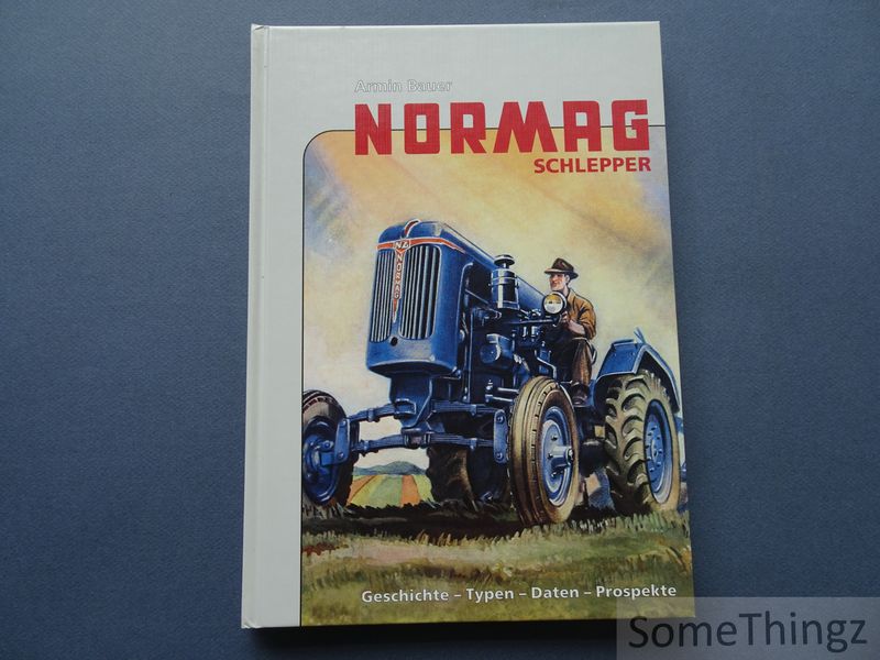 Cover van Normag Schlepper - Geschichte - Typen - Daten - Prospekte.