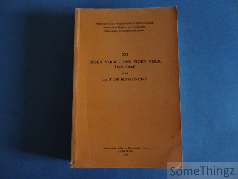Cover van Eigen Volk - Ons Eigen Volk (1929-1944) [Nederlandse Volkskundige Bibliografie. Deel XII.]
