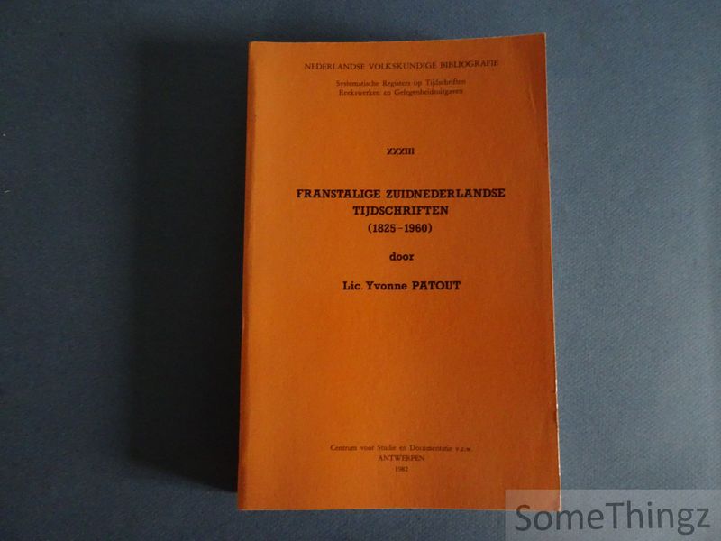 Cover van Franstalige Zuidnederlandse tijdschriften (1825-1960) [Nederlandse Volkskundige Bibliografie. Deel XXXIII.]