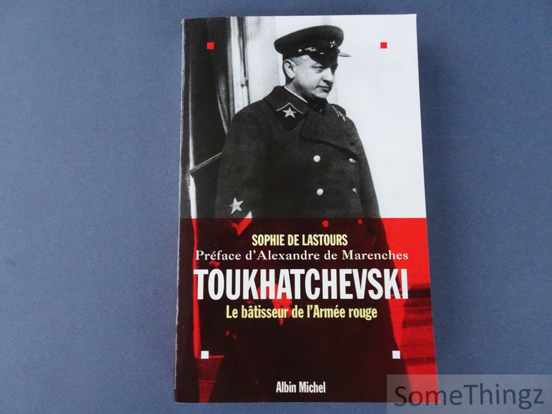 Cover van Touthatchevski. Le bâtisseur de l'Armée rouge