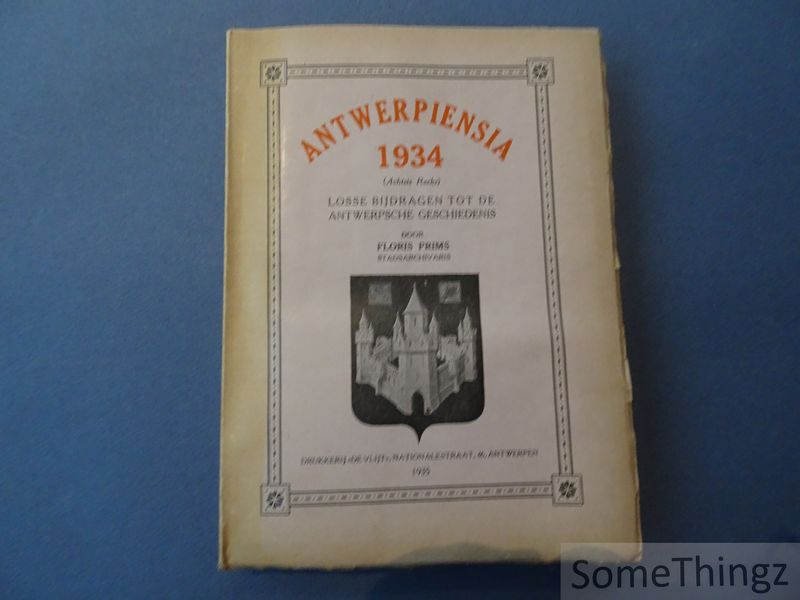 Cover van Antwerpiensia. Losse bijdragen tot de Antwerpsche geschiedenis. 1934 (Achtste reeks).