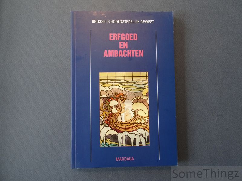 Cover van Erfgoed en ambachten. Brussels Hoofdstedelijk Gewest.