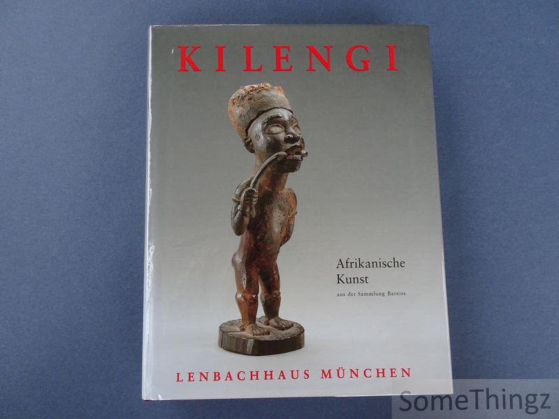 Cover van Kilengi. Afrikanische Kunst aus der Sammlung Bareiss.
