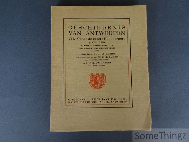 Cover van Geschiedenis van Antwerpen. Deel VII: Onder de eerste Habsburgers (1477-1555). 2de boek: Economische orde.
