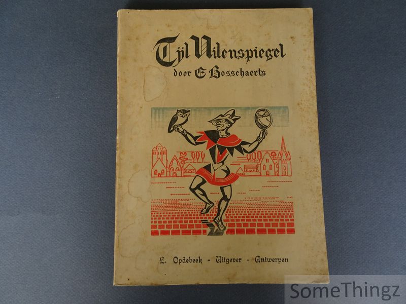 Cover van Het vroolijk leven van Tijl Uilenspiegel. Met dertig houtsneden van Victot Stuyvaert.