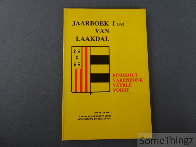 Cover van Jaarboek van Laakdal I 1982. Eindhout, Varendonk, Veerle, Vorst.