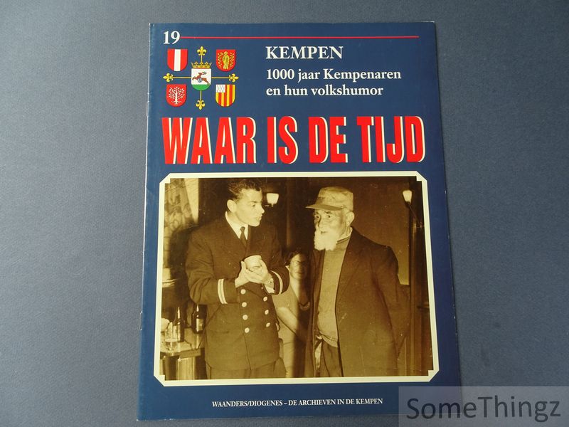 Cover van Waar is de tijd : Kempen. 1000 jaar Kempenaren en hun volkshumor. Deel 19.
