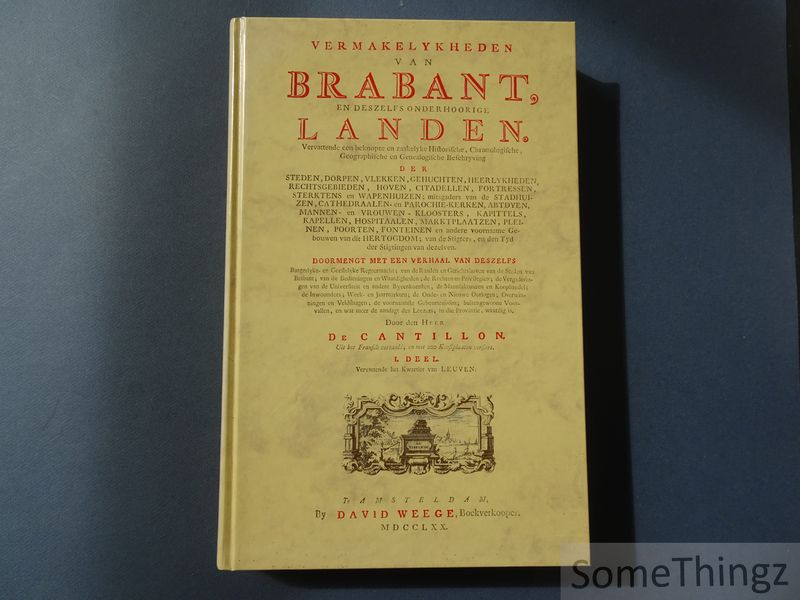Cover van Vermakelykheden van Brabant en deszelfs onderhoorige landen. I.deel: vervattende het Kwartier van Leuven  [1 deel]