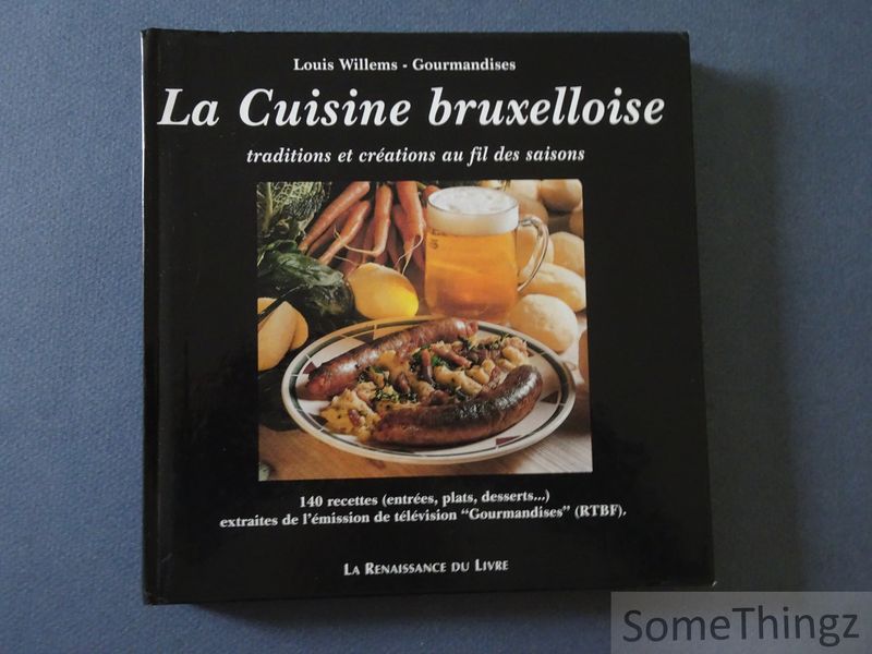 Cover van La Cuisine bruxelloise: traditions et créations au fil des saisons.