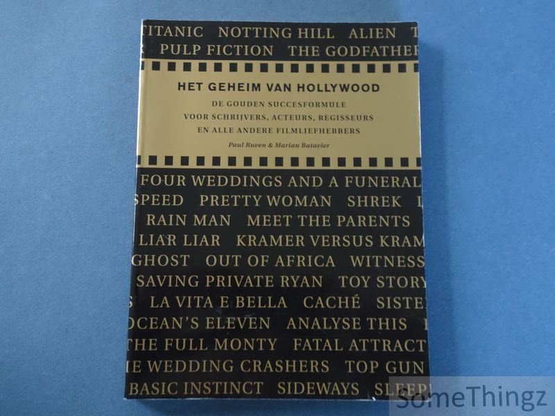 Cover van Het geheim van Hollywood. De gouden succesformule voor schrijvers, acteurs, regisseurs en alle andere filmliefhebbers.