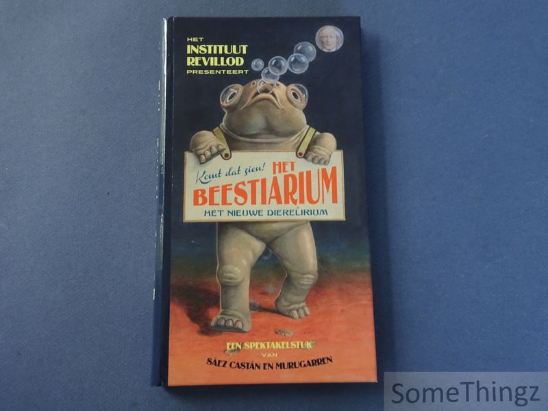Cover van Het instituur Revillod presenteert: het beestiarium van Professor Revillod. Het nieuwe dierelirium.