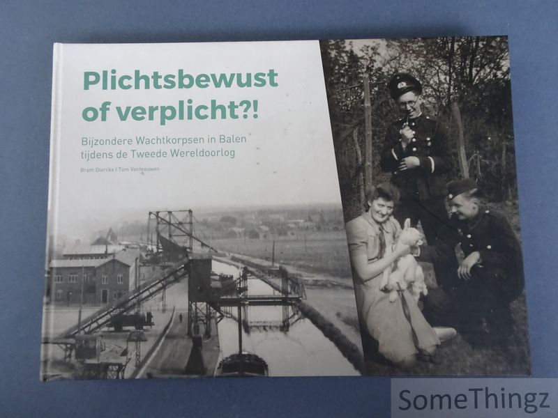 Cover van Plichtsbewust of verplicht?! Bijzondere Wachtkorpsen in Balen tijdens de Tweede Wereldoorlog
