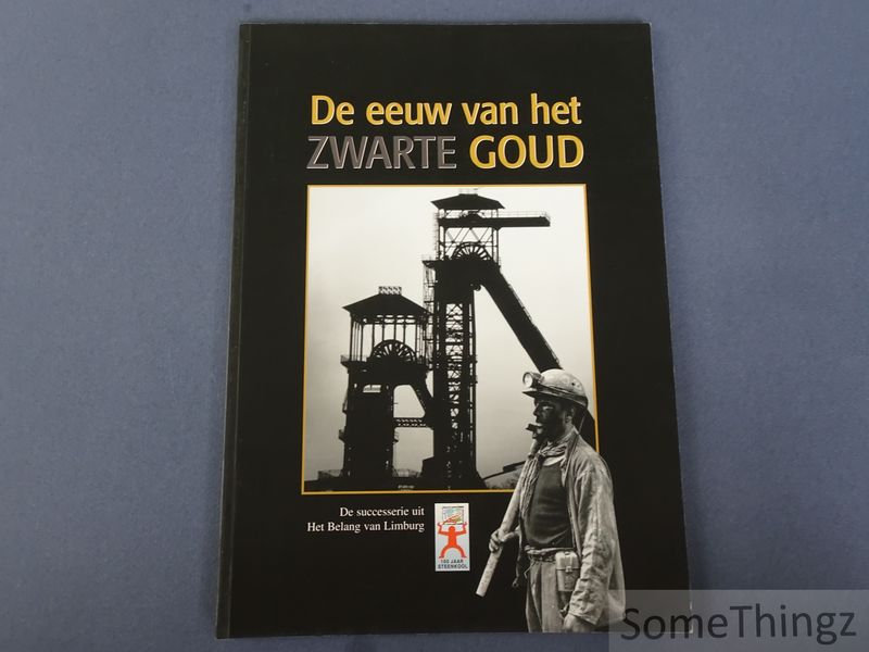 Cover van De eeuw van het zwarte goud.