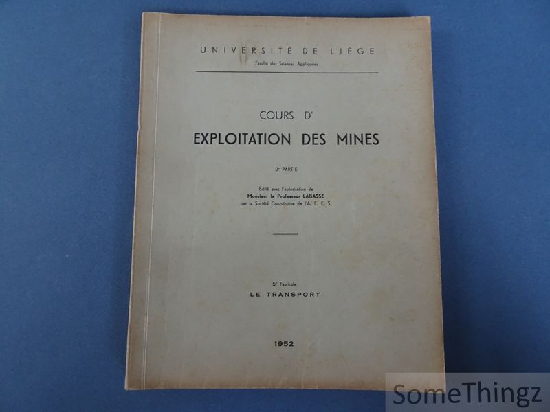 Cover van Cours d'exploitation des mines. 2e partie. 5e Fascicule: le transport.
