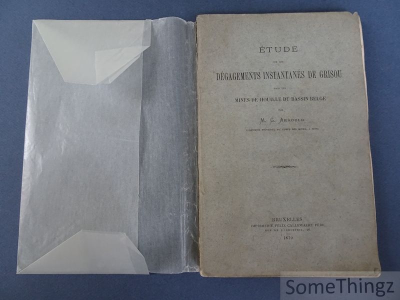 Cover van Etude sur les dégagements instantanés du grisou dans les mines du bassin belge. [Avec lettre manuscrite.]