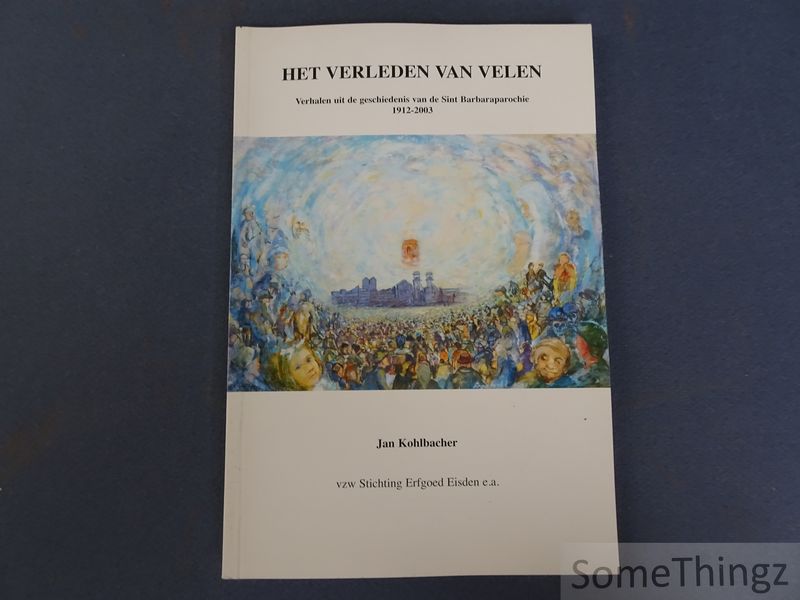 Cover van Het verleden van velen : verhalen uit de geschiedenis van de Sint Barbaraparochie 1912-2003.