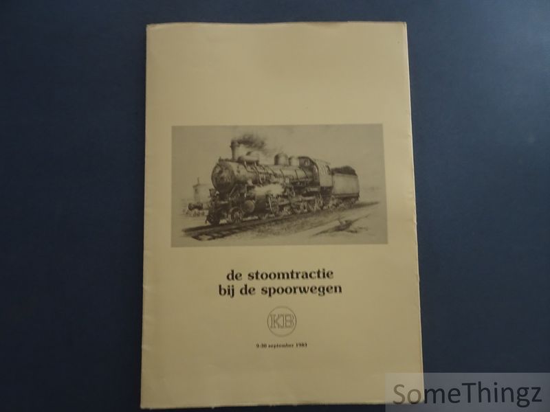 Cover van De stoomtractie bij de spoorwegen.
