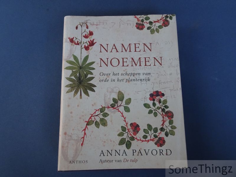 Cover van Namen noemen. Over het scheppen van orde in het plantenrijk.