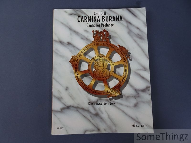 Cover van Carl Orff. Carmina Burana. Cantiones profanae cantoribus et choris cantandae comitantibus instrumentis atque imaginibus magicis. Klavierauszug von Henning Brauel.