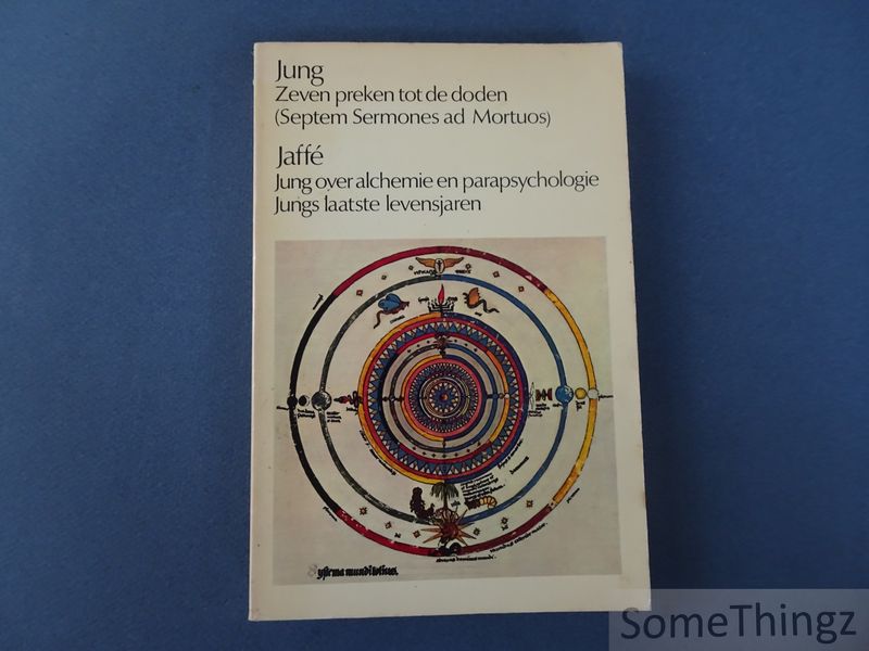 Cover van Zeven preken tot de doden (Septem Sermones ad Mortuos) / Jung over alchemie en parapsychologie. Jungs laatste levensjaren.