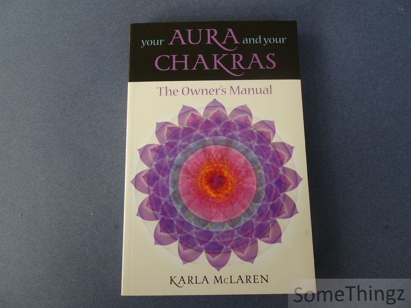 Cover van Your aura and your chakra's. The owners manual.