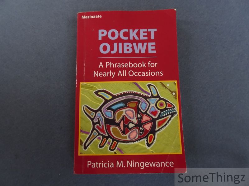Cover van Pocket Ojibwe. A phrasebook for nearly all occasions.