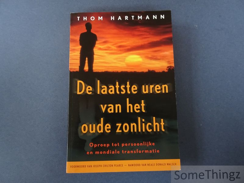 Cover van De laatste uren van het oude zonlicht. Oproep tot persoonlijke en mondiale transformatie.