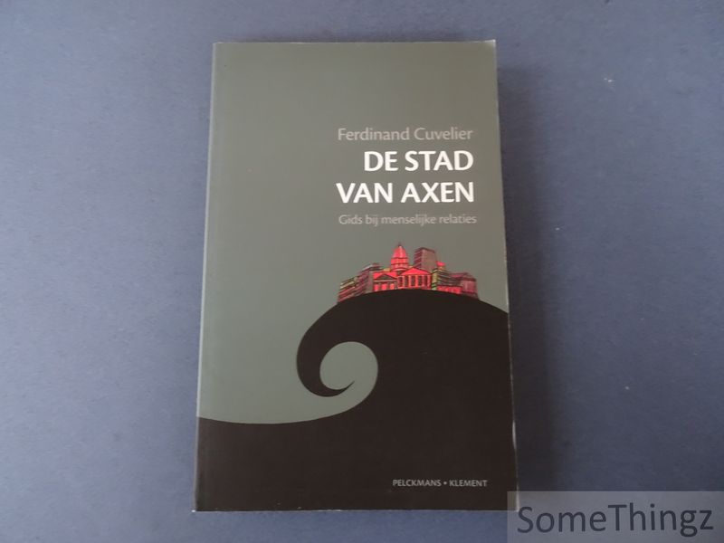 Cover van De stad van Axen. Gids bij menselijke relaties.